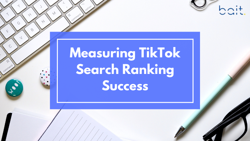 Measuring TikTok Search Ranking Success