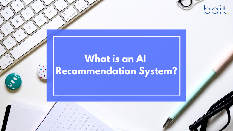 What is an AI Recommendation System?