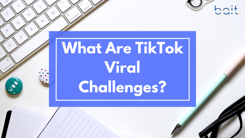 What Are TikTok Viral Challenges?